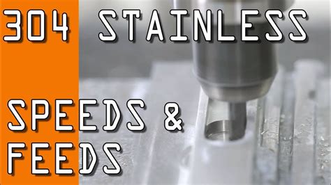 cnc machine stainless steel|304 stainless steel cutting speed.